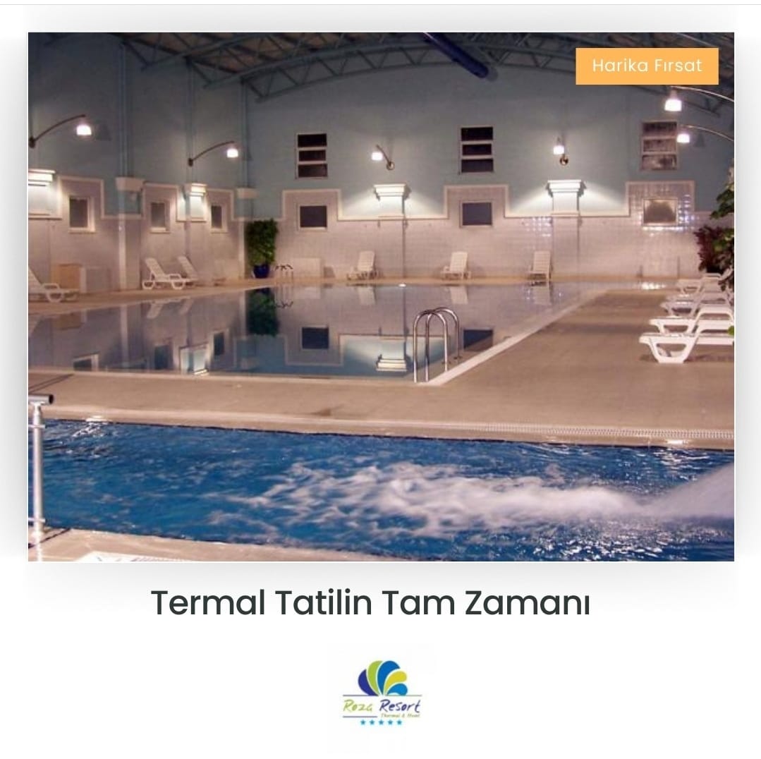SÖMESTR ÖZEL KAPLICA TURU - Kozaklı Roza Resort Thermal Hotel